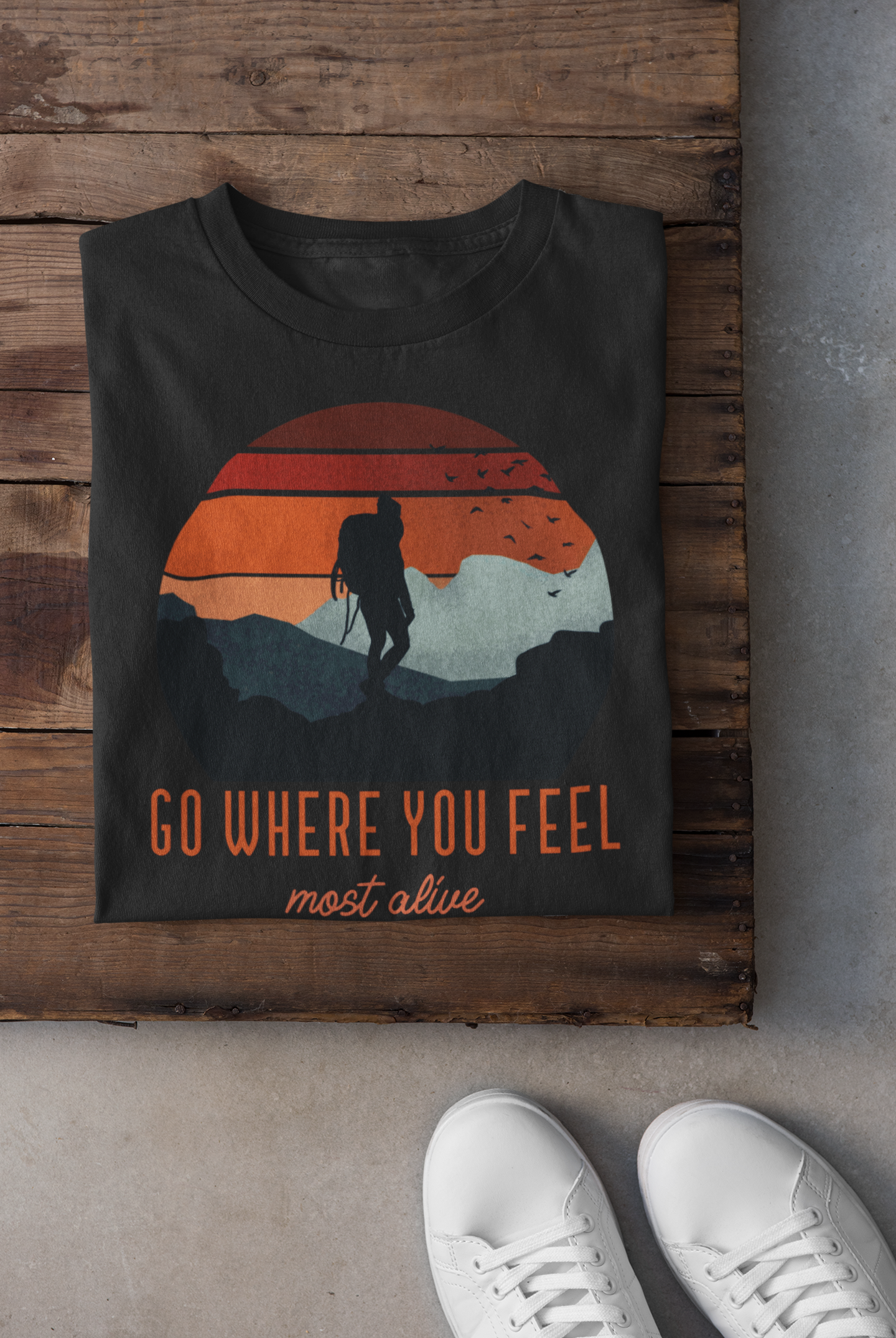 Go Where You you Feel Most Alive Men's Tshirt - The Groovy Store