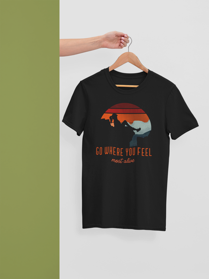 Go where you feel most alive women's Tshirt - The Groovy Store