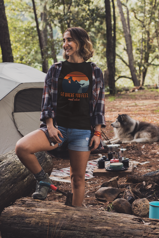 Go where you feel most alive women's Tshirt - The Groovy Store